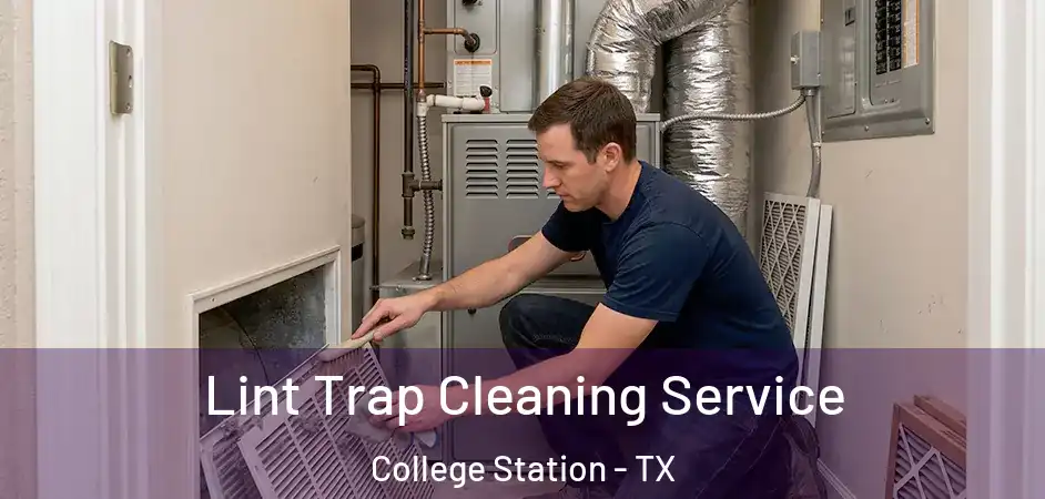  Lint Trap Cleaning Service College Station - TX